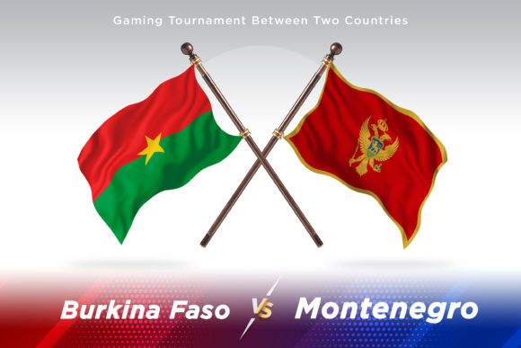 Burkina Faso Versus Montenegro Two Flags